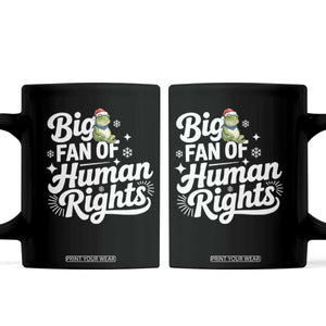 Resist Frog Christmas Coffee Mug Big Fan Of Human Rights Political Meme TS14 Black Print Your Wear