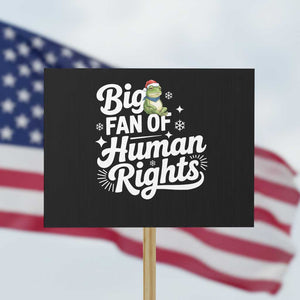 Resist Frog Christmas Protest Sign Big Fan Of Human Rights Political Meme TS14 Horizontal 18" × 24" Black Print Your Wear