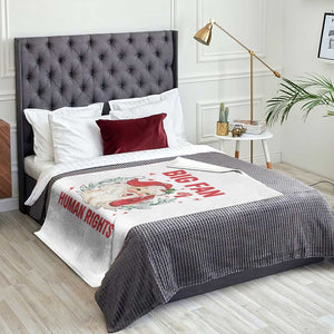 Funny Santa Christmas Throw Blanket Big Fan Of Human Rights TS14 Print Your Wear