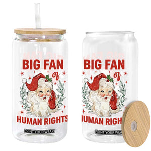 Funny Santa Christmas Glass Can Big Fan Of Human Rights TS14 Print Your Wear