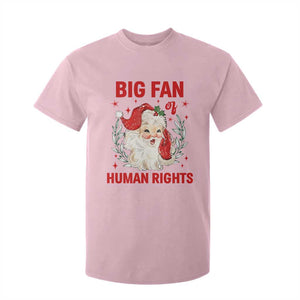 Funny Santa Christmas T Shirt For Kid Big Fan Of Human Rights TS14 Light Pink Print Your Wear