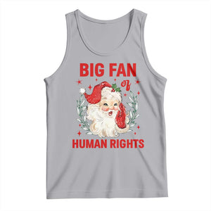Funny Santa Christmas Tank Top Big Fan Of Human Rights TS14 Athletic Heather Print Your Wear