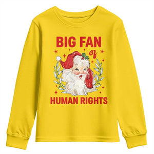 Funny Santa Christmas Youth Sweatshirt Big Fan Of Human Rights TS14 Daisy Print Your Wear