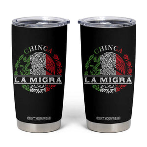 Chinga La Migra Tumbler Cup Immigration Rights Anti Fascism Protest TS14 Black Print Your Wear