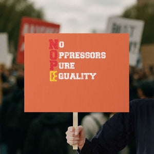 No Kings Protest Sign No Oppressors Pure Equality TS14 Horizontal 18" × 24" Orange Print Your Wear