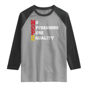 No Kings Raglan Shirt No Oppressors Pure Equality TS14 Sport Gray Black Print Your Wear