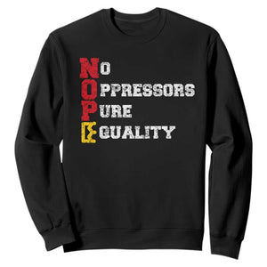 No Kings Sweatshirt No Oppressors Pure Equality TS14 Black Print Your Wear