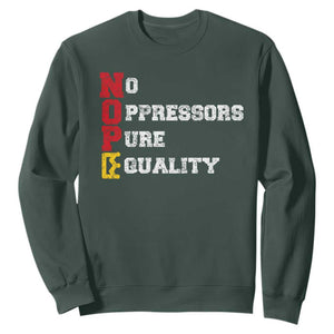 No Kings Sweatshirt No Oppressors Pure Equality TS14 Dark Forest Green Print Your Wear