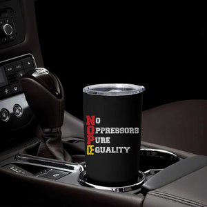 No Kings Tumbler Cup No Oppressors Pure Equality TS14 Print Your Wear