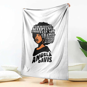 Angela Davis Inspirational Quote Throw Blanket I Am No Longer Accepting The Things I Cannot Change TS14 Print Your Wear