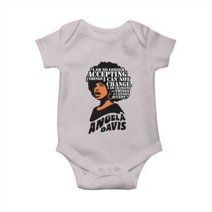 Angela Davis Inspirational Quote Baby Onesie I Am No Longer Accepting The Things I Cannot Change TS14 Ice Gray Print Your Wear