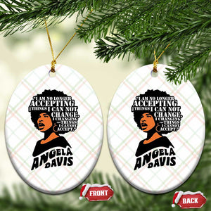 Angela Davis Inspirational Quote Ceramic Ornament I Am No Longer Accepting The Things I Cannot Change TS14 Print Your Wear