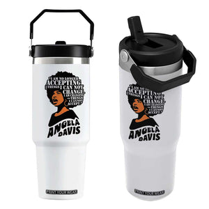Angela Davis Inspirational Quote Flip Straw Tumbler I Am No Longer Accepting The Things I Cannot Change TS14 One Size: 30 oz White Print Your Wear