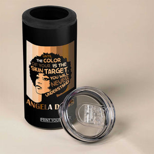 Angela Davis Inspirational Quote 4 in 1 Can Cooler Tumbler Black Pride Melanin TS14 Print Your Wear