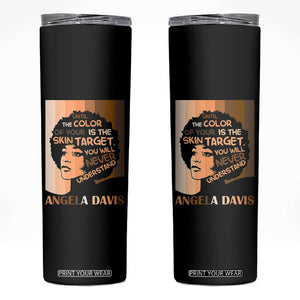 Angela Davis Inspirational Quote Skinny Tumbler Black Pride Melanin TS14 Black Print Your Wear