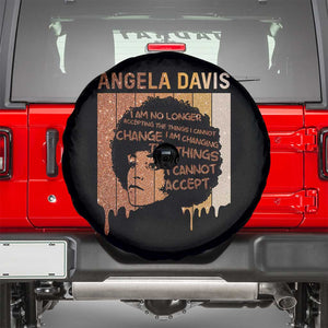 Angela Davis Quote Spare Tire Cover I Am No Longer Accepting The Things I Cannot Change TS14 Black Print Your Wear
