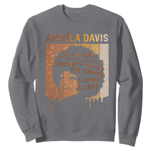 Angela Davis Quote Sweatshirt I Am No Longer Accepting The Things I Cannot Change TS14 Charcoal Print Your Wear