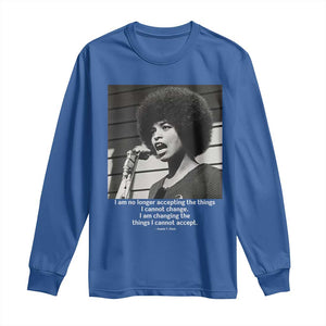Angela Davis Inspirational Quote Long Sleeve Shirt Black History African Pride Power TS14 Royal Blue Print Your Wear