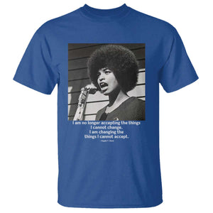 Angela Davis Inspirational Quote T Shirt Black History African Pride Power TS14 Royal Blue Print Your Wear