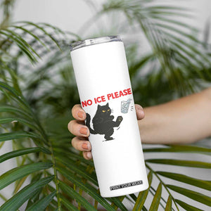No Ice Please Skinny Tumbler Funny Black Cat Abolish ICE Meme Protest TS14 Print Your Wear