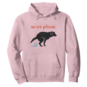 No Ice Please Hoodie Funny Dog Anti ICE Meme TS14 Light Pink Print Your Wear