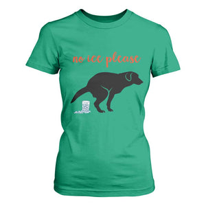No Ice Please T Shirt For Women Funny Dog Anti ICE Meme TS14 Irish Green Print Your Wear