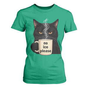 No Ice Please T Shirt For Women Funny Black Cat Anti ICE Meme TS14 Irish Green Print Your Wear