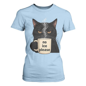 No Ice Please T Shirt For Women Funny Black Cat Anti ICE Meme TS14 Light Blue Print Your Wear