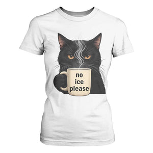 No Ice Please T Shirt For Women Funny Black Cat Anti ICE Meme TS14 White Print Your Wear