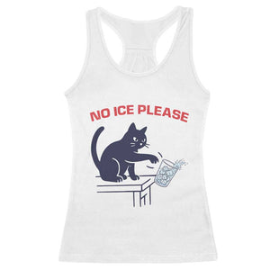 No Ice Please Racerback Tank Top Funny Cat Anti ICE Meme TS14 White Print Your Wear