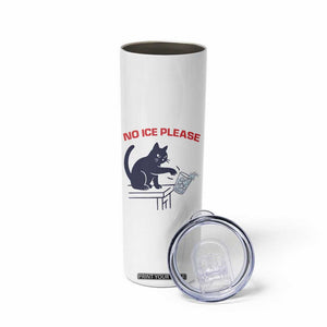 No Ice Please Skinny Tumbler Funny Cat Anti ICE Meme TS14 Print Your Wear