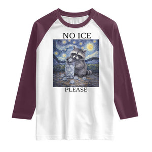 No Ice Please Raglan Shirt Starry Night Raccoon Trash Panda Anti ICE Meme TS14 White Maroon Print Your Wear