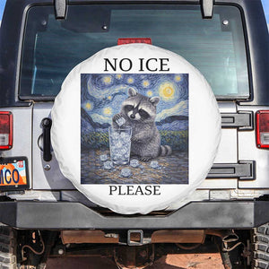 No Ice Please Spare Tire Cover Starry Night Raccoon Trash Panda Anti ICE Meme TS14 No hole White Print Your Wear