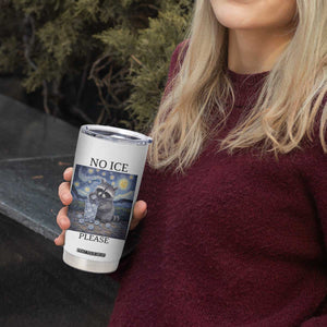 No Ice Please Tumbler Cup Starry Night Raccoon Trash Panda Anti ICE Meme TS14 Print Your Wear