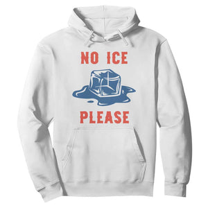 No Ice Please Hoodie Funny Ice Cube Anti ICE Deportation Human Rights TS14 White Print Your Wear