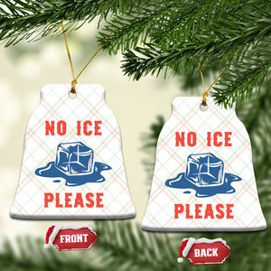 No Ice Please Ceramic Ornament Funny Ice Cube Anti ICE Deportation Human Rights TS14 Print Your Wear