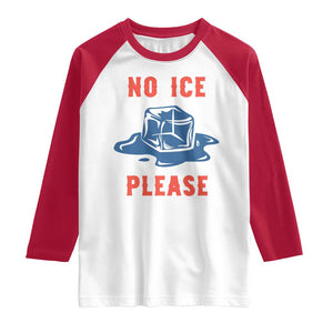 No Ice Please Raglan Shirt Funny Ice Cube Anti ICE Deportation Human Rights TS14 White Red Print Your Wear