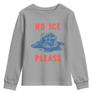 No Ice Please Youth Sweatshirt Funny Ice Cube Anti ICE Deportation Human Rights TS14 Sport Gray Print Your Wear