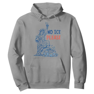 No Ice Please Hoodie Funny Statue of Liberty Anti ICE Deportation Human Rights TS14 Sport Gray Print Your Wear