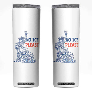 No Ice Please Skinny Tumbler Funny Statue of Liberty Anti ICE Deportation Human Rights TS14 White Print Your Wear