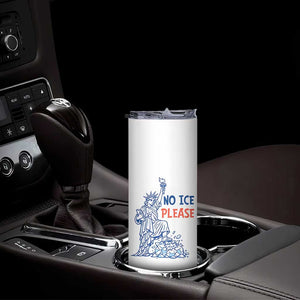 No Ice Please Skinny Tumbler Funny Statue of Liberty Anti ICE Deportation Human Rights TS14 Print Your Wear