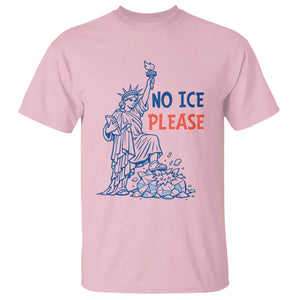 No Ice Please T Shirt Funny Statue of Liberty Anti ICE Deportation Human Rights TS14 Light Pink Print Your Wear