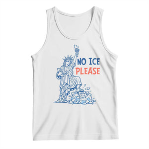 No Ice Please Tank Top Funny Statue of Liberty Anti ICE Deportation Human Rights TS14 White Print Your Wear