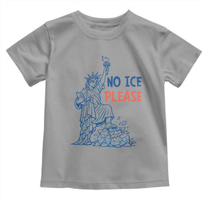 No Ice Please Toddler T Shirt Funny Statue of Liberty Anti ICE Deportation Human Rights TS14 Sport Gray Print Your Wear