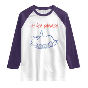 No Ice Please Raglan Shirt Funny Cat Anti ICE Deportation Human Rights TS14 White Purple Print Your Wear