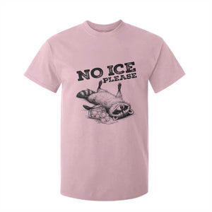 No Ice Please T Shirt For Kid Funny Raccoon Anti ICE Deportation Human Rights TS14 Light Pink Print Your Wear