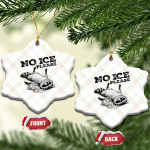 No Ice Please Ceramic Ornament Funny Raccoon Anti ICE Deportation Human Rights TS14 Print Your Wear