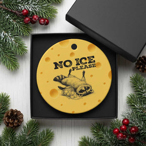 No Ice Please Ceramic Ornament Funny Raccoon Anti ICE Deportation Human Rights TS14 1pc Yellow Cheese Print Your Wear