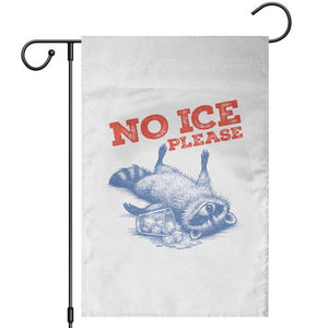 No Ice Please Garden Flag Funny Raccoon Trash Panda Anti ICE Meme TS14 White Print Your Wear