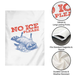 No Ice Please Garden Flag Funny Raccoon Trash Panda Anti ICE Meme TS14 Print Your Wear